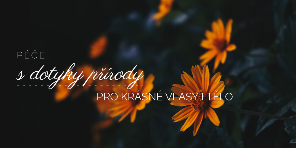 Pe s dotyky prody pro krsn vlasy i tlo