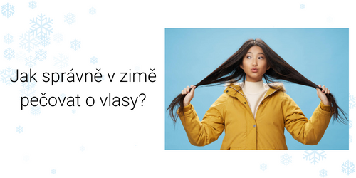 Jak sprvn v zim peovat o vlasy?