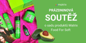 Prázdninová soutěž – vyhrajte kompletní sadu produktů Matrix Food For Soft v hodnotě více než 1500 Kč!