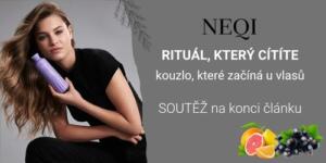 NEQI – když se péče o vlasy stává zážitkem! SOUTĚŽ o sadu produktů v hodnotě více než 900 Kč