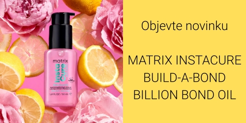 Obnovuj�c� olej Matrix Instacure Build-A-Bond Billion Bond Oil � miliony d�vod� pro� milovat sv� vlasy